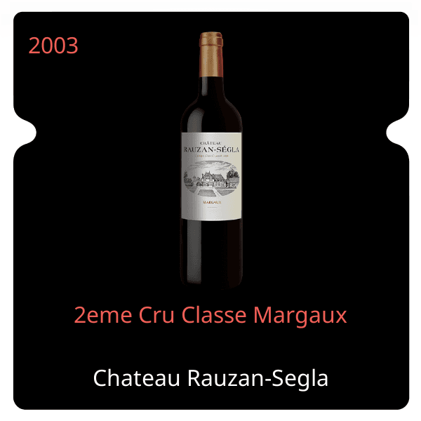 Rauzan-Segla 2eme Cru Classe Margaux 2003