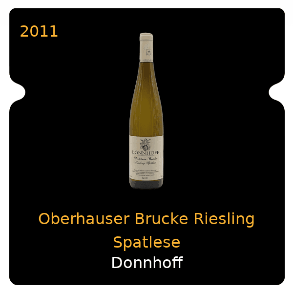 Donnhoff Oberhauser Brucke Riesling Spatlese 2011
