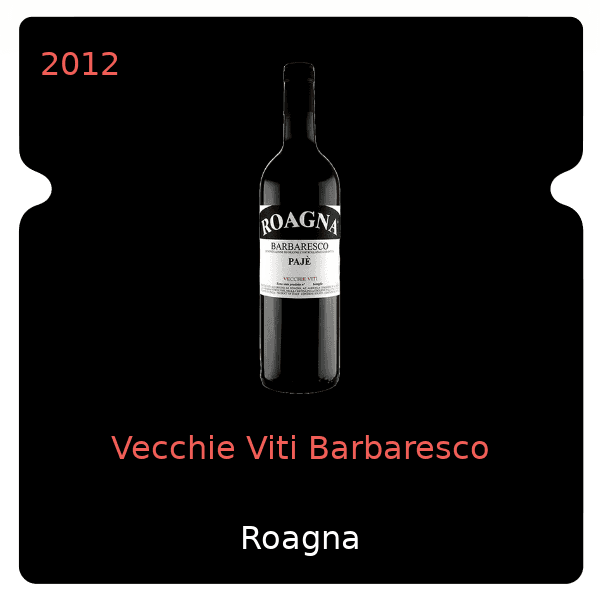 Roagna Vecchie Viti Barbaresco 2012