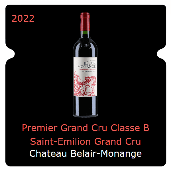 Belair-Monange Premier Grand Cru Classe B Saint-Emilion Grand Cru 2022