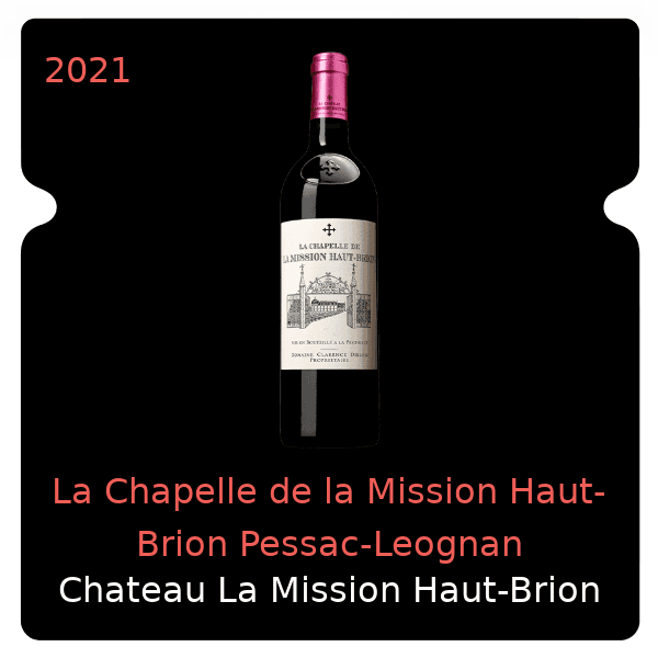 Mission Haut-Brion La Chapelle de la Mission Haut-Brion Pessac-Leognan 2021
