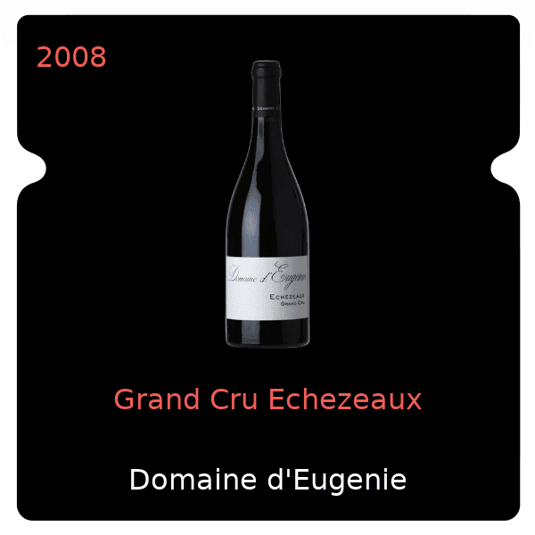 d'Eugenie Grand Cru Echezeaux 2008
