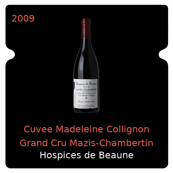 Hospices de Beaune Cuvee Madeleine Collignon Grand Cru Mazis-Chambertin 2009