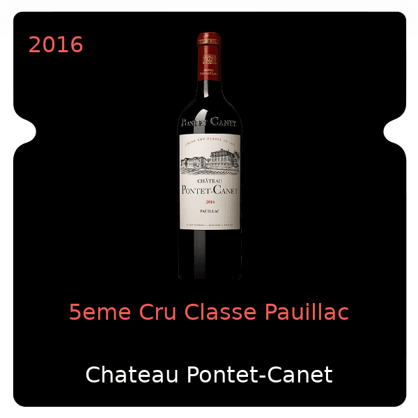 Pontet-Canet 5eme Cru Classe Pauillac 2016