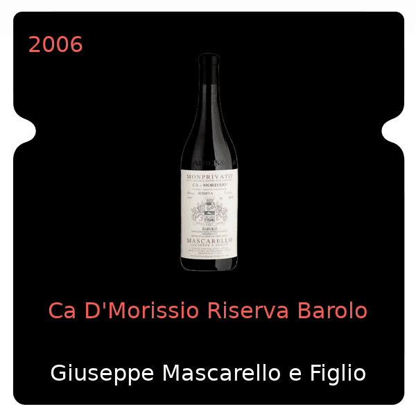 Giuseppe Mascarello e Figlio Ca D'Morissio Riserva Barolo 2006