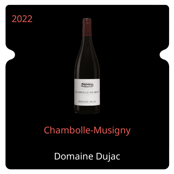 Dujac Chambolle-Musigny 2022