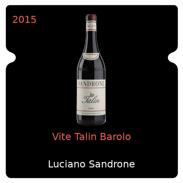 Luciano Sandrone Vite Talin Barolo 2015