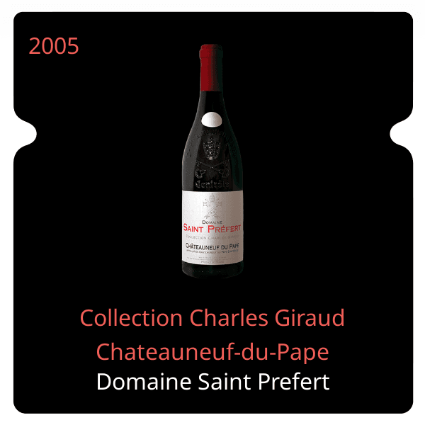 Saint Prefert Collection Charles Giraud Chateauneuf-du-Pape 2005