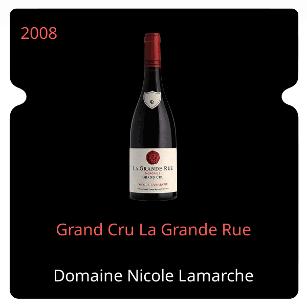 Nicole Lamarche Grand Cru La Grande Rue 2008