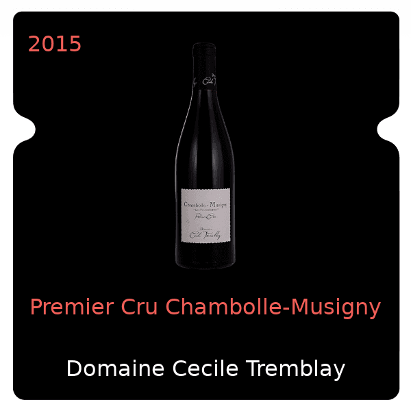 Cecile Tremblay Premier Cru Chambolle-Musigny 2015