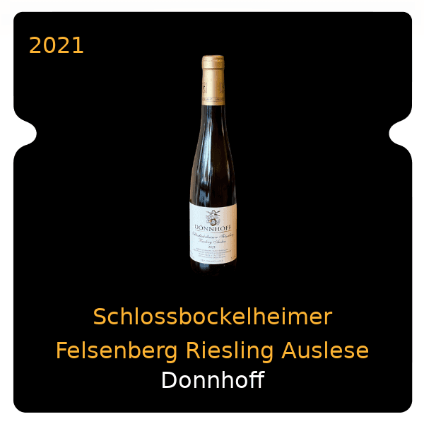 Donnhoff Schlossbockelheimer Felsenberg Riesling Auslese Goldkapsel 2021