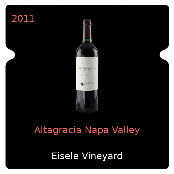 Eisele Vineyard Altagracia Napa Valley 2011