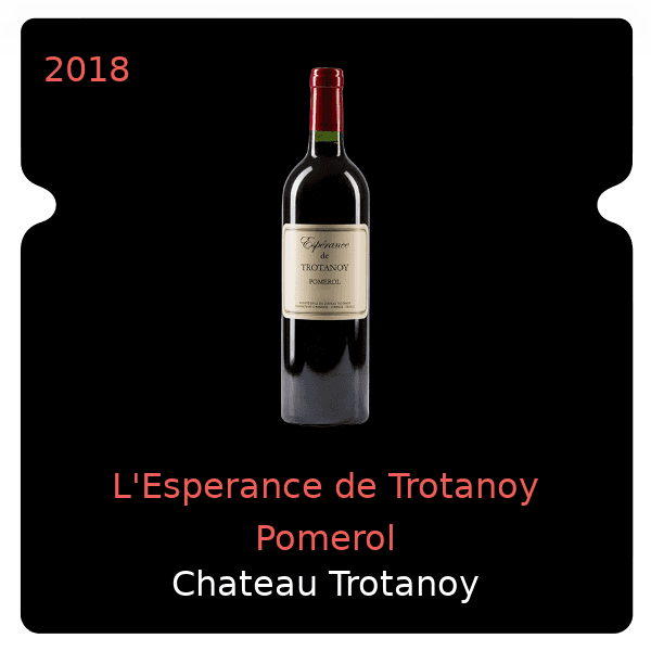 Trotanoy L'Esperance de Trotanoy Pomerol 2018