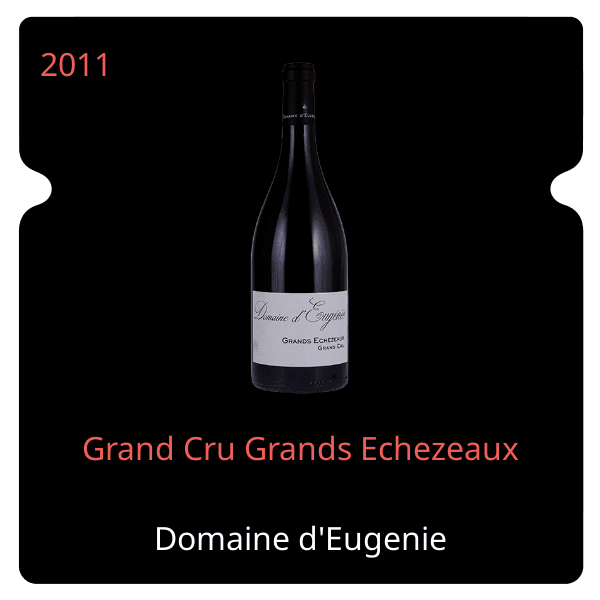 d'Eugenie Grand Cru Grands Echezeaux 2011