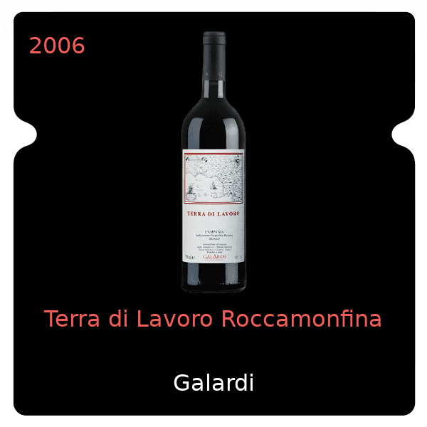 Galardi Terra di Lavoro Roccamonfina 2006