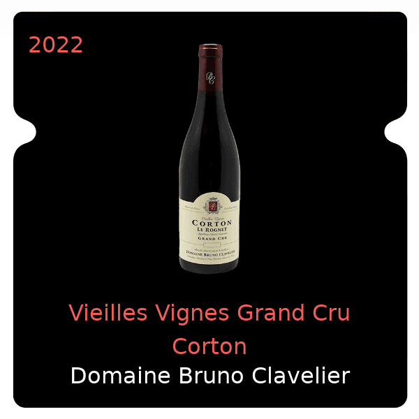 Bruno Clavelier Vieilles Vignes Grand Cru Corton 2022