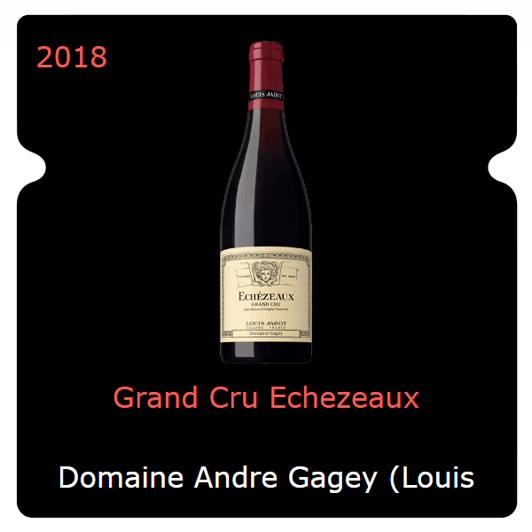 Andre Gagey (Louis Jadot) Grand Cru Echezeaux 2018