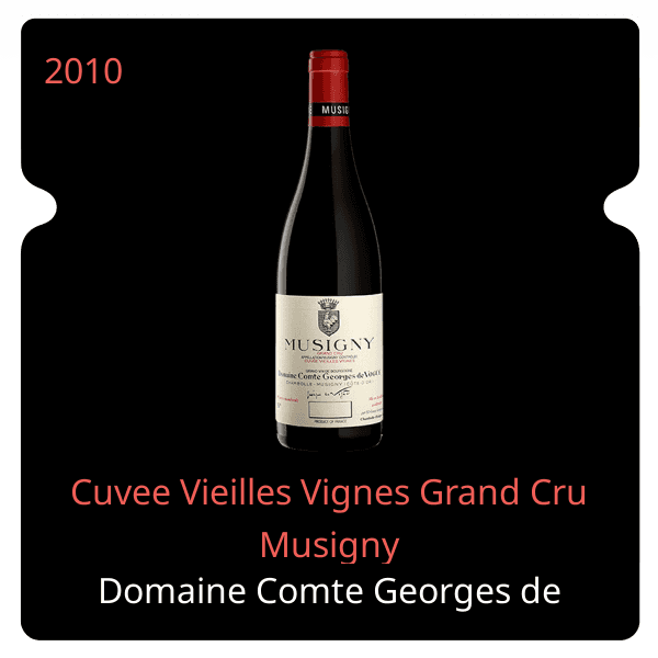 Comte Georges de Vogue Cuvee Vieilles Vignes Grand Cru Musigny 2010