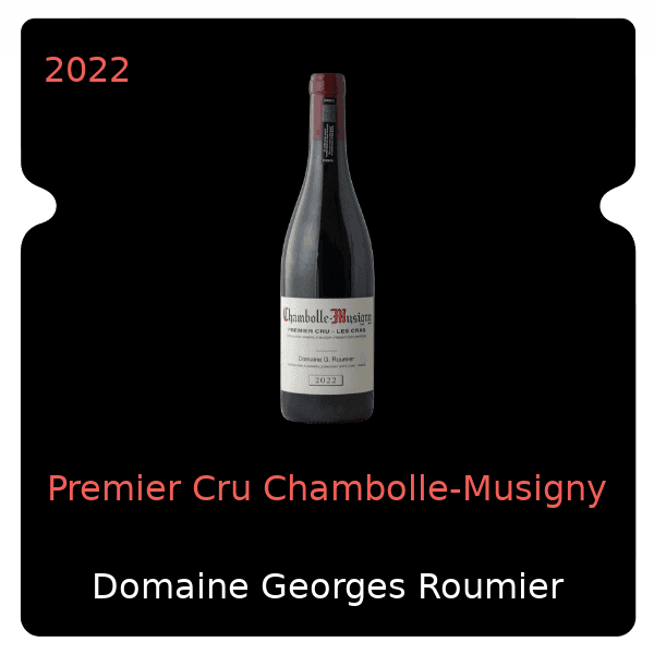 Georges Roumier Premier Cru Chambolle-Musigny 2022
