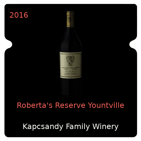 Kapcsandy Family Winery Roberta's Reserve Yountville 2016