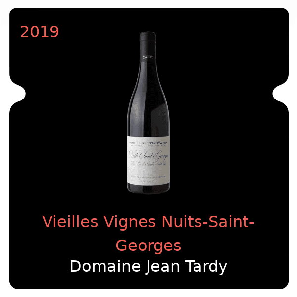 Jean Tardy Vieilles Vignes Nuits-Saint-Georges 2019