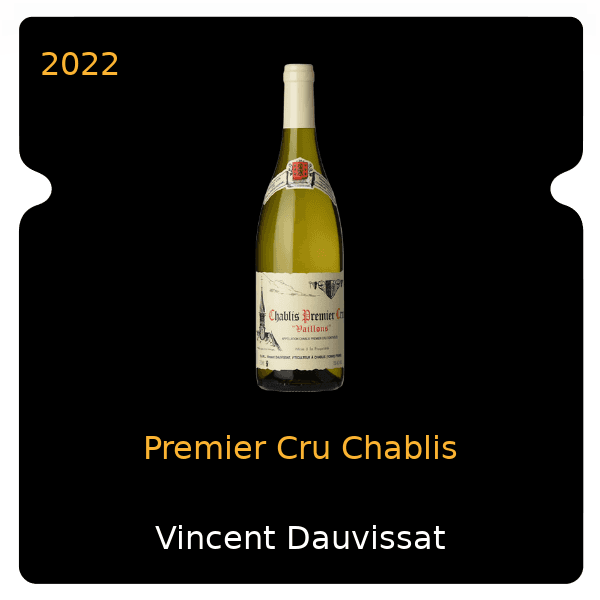 Vincent Dauvissat Premier Cru Chablis 2022