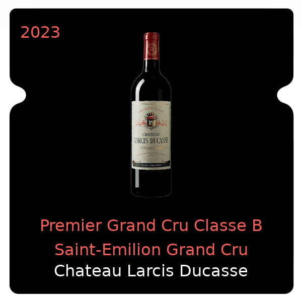 Larcis Ducasse Premier Grand Cru Classe B Saint-Emilion Grand Cru 2023