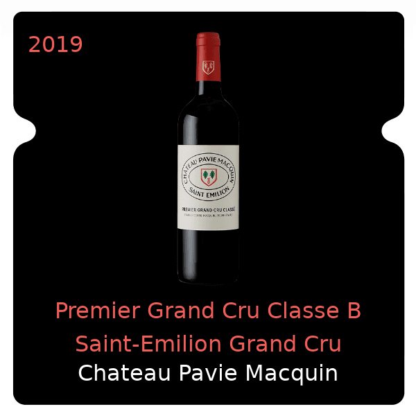 Pavie Macquin Premier Grand Cru Classe B Saint-Emilion Grand Cru 2019
