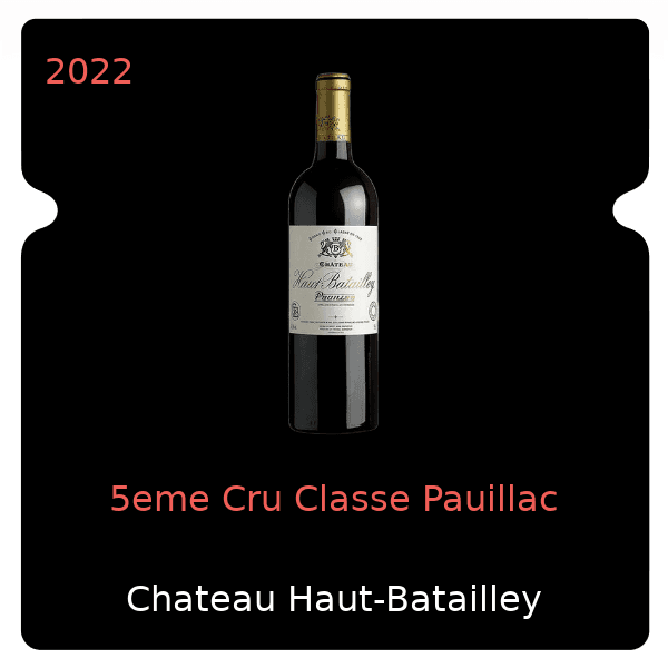 Haut-Batailley 5eme Cru Classe Pauillac 2022