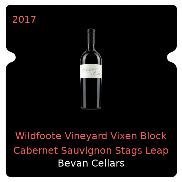 Bevan Cellars Wildfoote Vineyard Vixen Block Cabernet Sauvignon Stags Leap District 2017