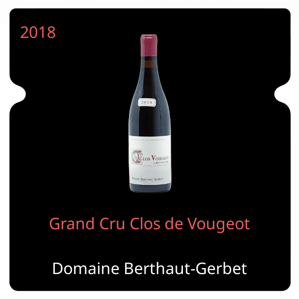 Berthaut-Gerbet Grand Cru Clos de Vougeot 2018