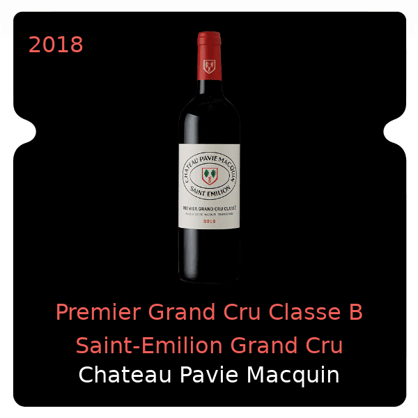 Pavie Macquin Premier Grand Cru Classe B Saint-Emilion Grand Cru 2018