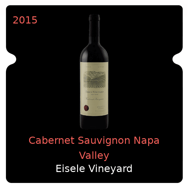 Eisele Vineyard Cabernet Sauvignon Napa Valley 2015
