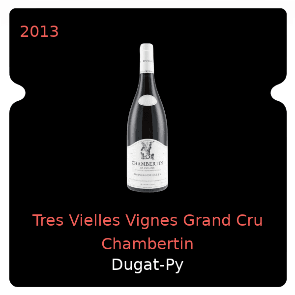 Bernard Dugat-Py Tres Vielles Vignes Grand Cru Chambertin 2013