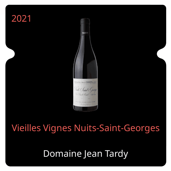 Jean Tardy Vieilles Vignes Nuits-Saint-Georges 2021