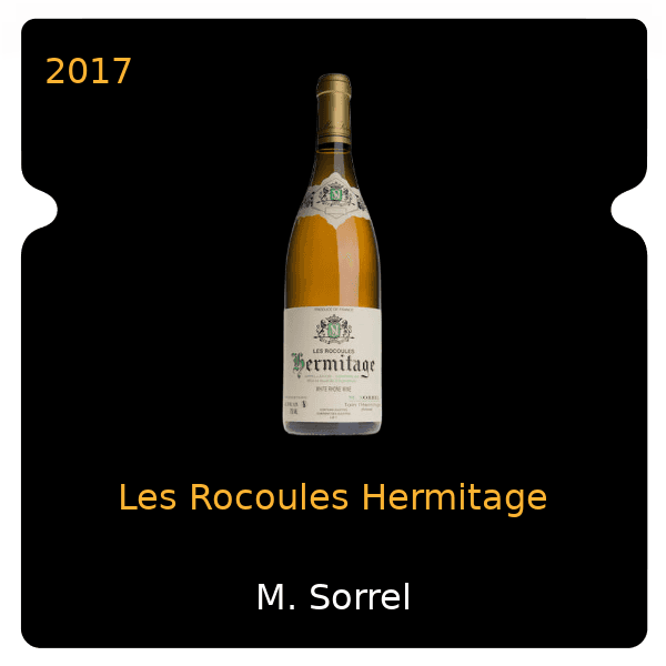 M. Sorrel Les Rocoules Hermitage 2017