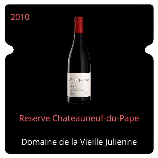 Vieille Julienne Reserve Chateauneuf-du-Pape 2010