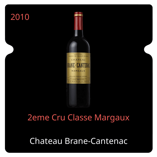 Brane-Cantenac 2eme Cru Classe Margaux 2010