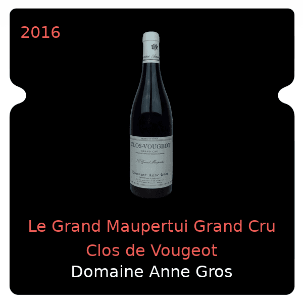 Anne Gros Le Grand Maupertui Grand Cru Clos de Vougeot 2016