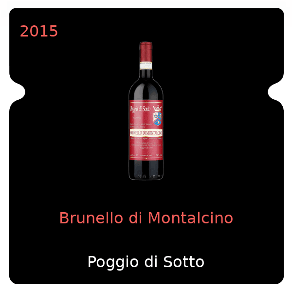Poggio di Sotto Brunello di Montalcino 2015