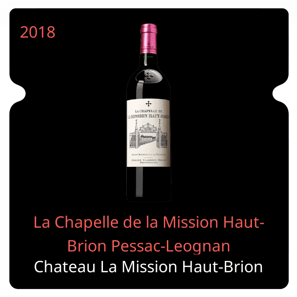 Mission Haut-Brion La Chapelle de la Mission Haut-Brion Pessac-Leognan 2018