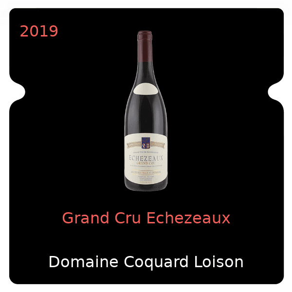 Coquard Loison Fleurot Grand Cru Echezeaux 2019