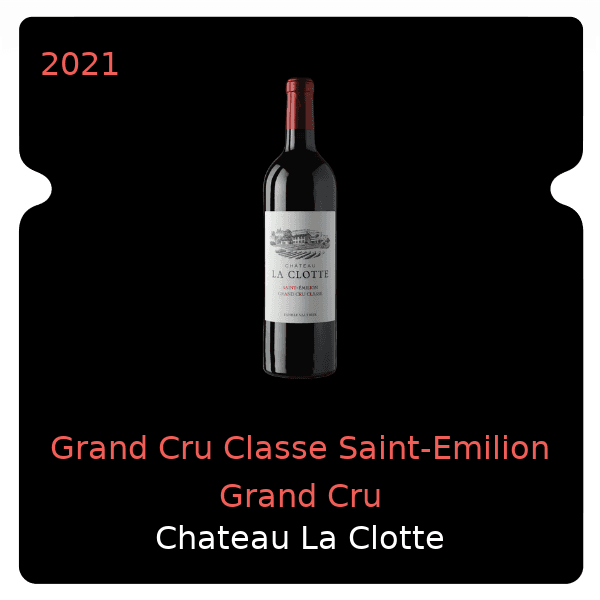 Clotte Grand Cru Classe Saint-Emilion Grand Cru 2021