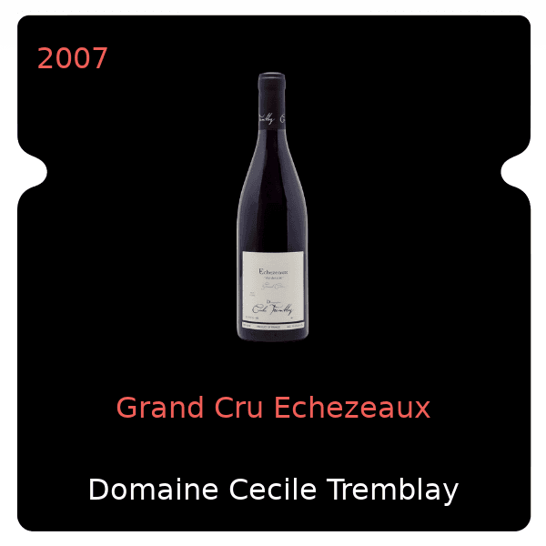 Cecile Tremblay Grand Cru Echezeaux 2007