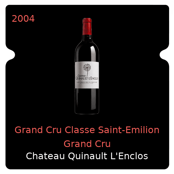 Quinault L'Enclos Grand Cru Classe Saint-Emilion Grand Cru 2004