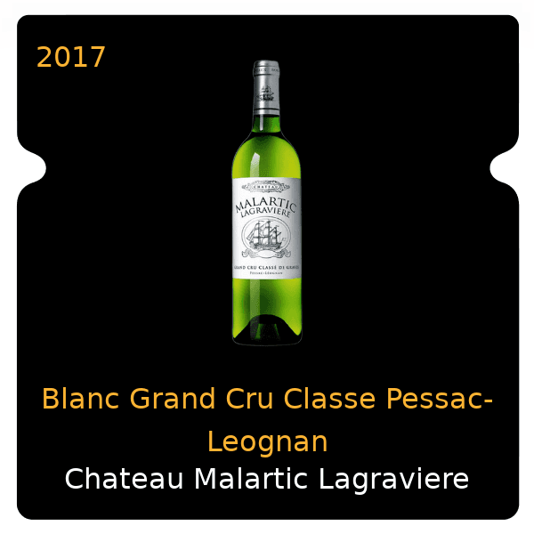 Malartic Lagraviere Blanc Grand Cru Classe Pessac-Leognan 2017