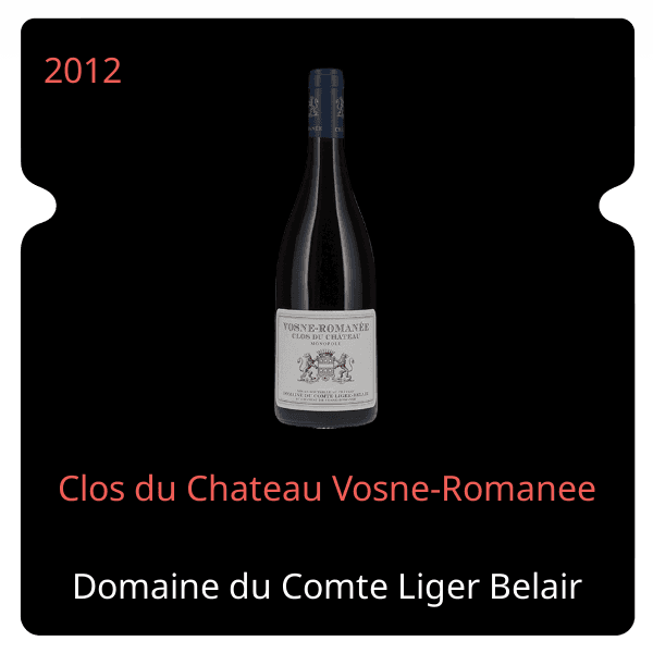 Comte Liger Belair Clos du Chateau Vosne-Romanee 2012