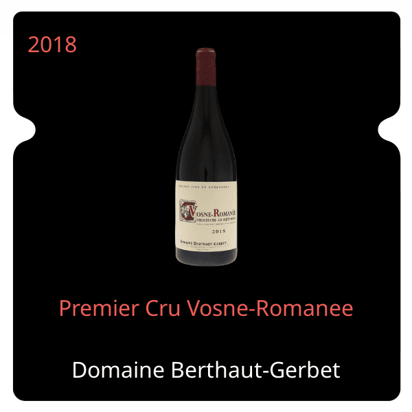 Berthaut-Gerbet Premier Cru Vosne-Romanee 2018