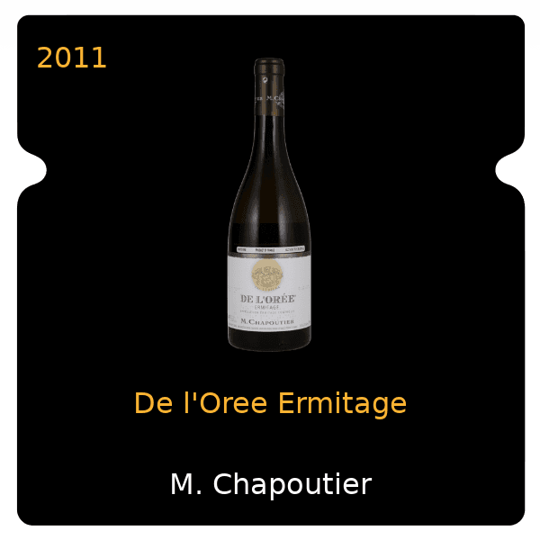 M. Chapoutier De l'Oree Ermitage 2011