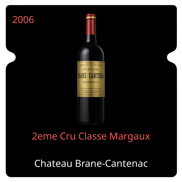 Brane-Cantenac 2eme Cru Classe Margaux 2006